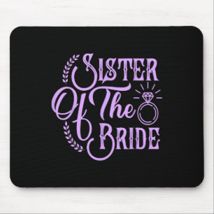 Sister Of The Bride Matching Bridal Party Happy We Mouse Pad