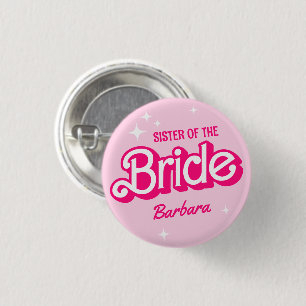 Sister Of The Bride Pink Bachelorette Barb 1 Inch Round Button