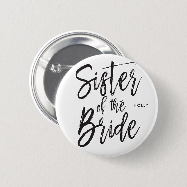 Sister of the Bride | Script Style Custom Wedding 2 Inch Round Button (Front & Back)