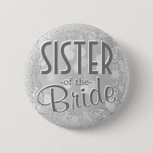 Sister of the Bride Silver Button