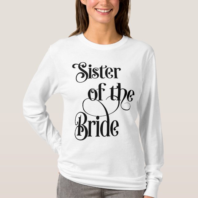 Sister of the Bride T-Shirt (Front)