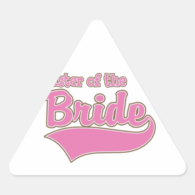 Sister of the Bride Triangle Sticker (Front)