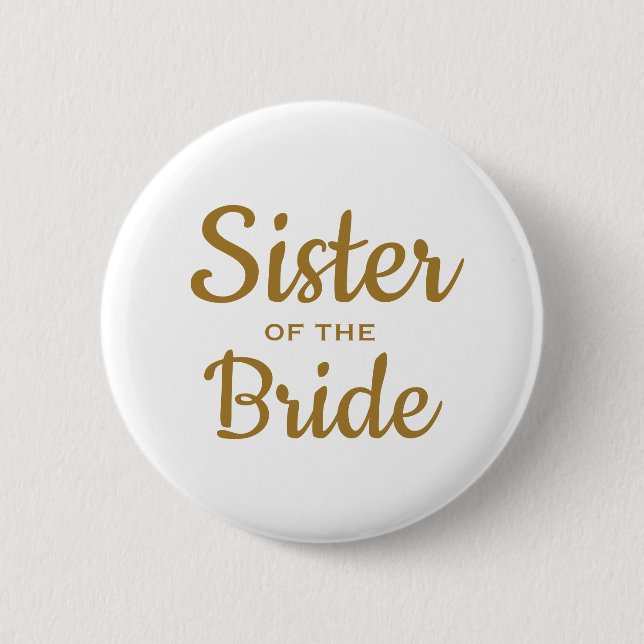 Sister of the Bride Wedding Custom  Button (Front)