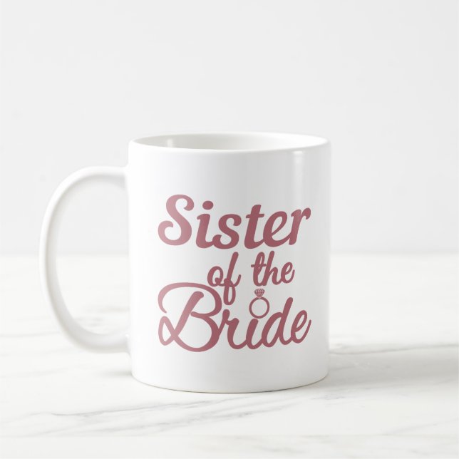 Sister Of The Bride Wedding Family Matching Coffee Mug (Left)