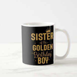 Sister Of The Golden Birthday Boy Family Matching Coffee Mug