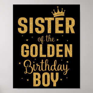 Sister Of The Golden Birthday Boy Family Matching  Poster