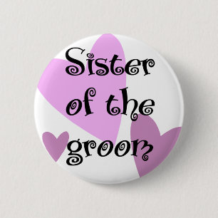 Sister of the Groom 2 Inch Round Button