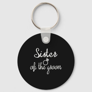 Sister Of The Groom Bachelor Party Bridesmaid Brid Keychain