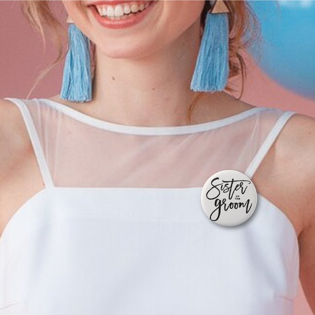 Sister Of The Groom Brush Wedding Bridal Party 2 Inch Round Button ('Sister of the Groom' Brush Script Calligraphy Wedding Rehearsal Pin Button @ fatfatin_blue_knot)