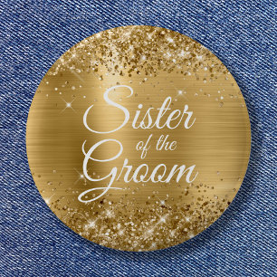 Sister of the Groom Glittery Gold Foil 2 Inch Round Button