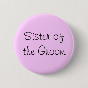 Sister of the Groom Pin