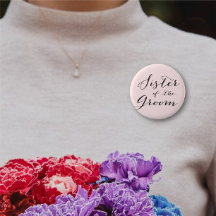 Sister of the Groom Stylish Wedding Bridal Party 2 Inch Round Button