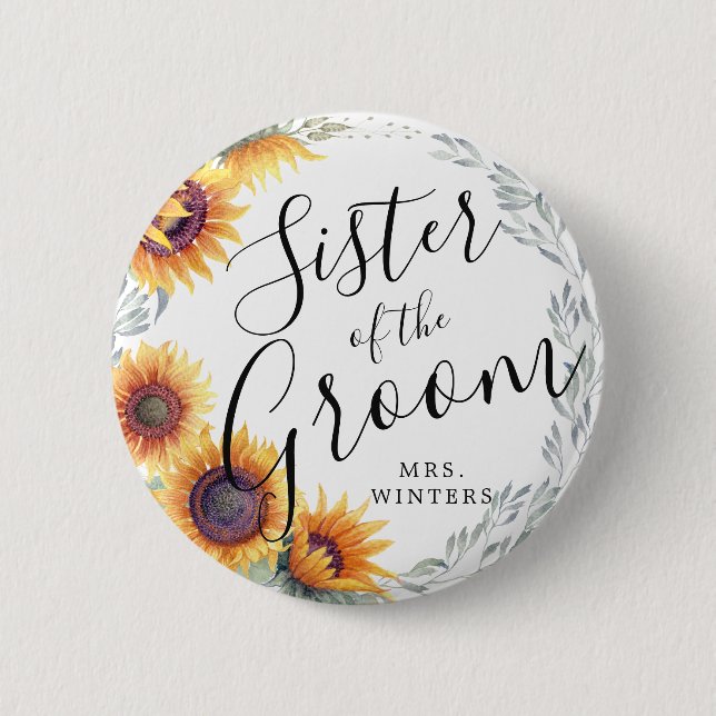 Sister of the Groom | Sunflower Florals Wedding 2 Inch Round Button (Front)