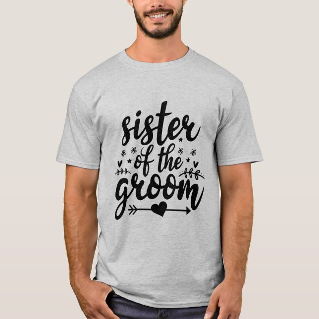 Sister of the groom T-Shirt (Front)