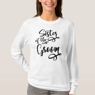 Sister of the Groom T-Shirt