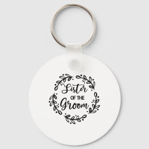 Sister Of The Groom Wedding Day Groom Party Sis  Keychain