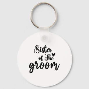 Sister Of The Groom Wedding Matching Bridal Party Keychain
