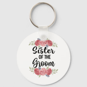 Sister Of The Groom Wedding Party Groom Shower Sis Keychain