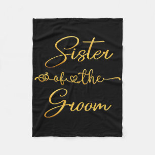 Sister Of The Groom Wedding Party Idea For Her  Fleece Blanket