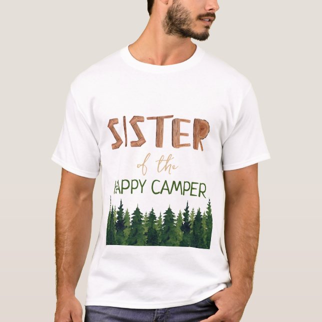 Sister Of The Happy Camper Birthday  T-Shirt (Front)