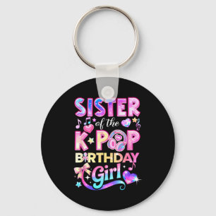Sister of the k-pop birthday girls korean music keychain