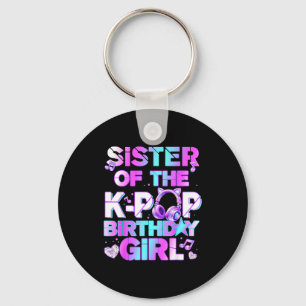 Sister of the k-pop birthday girls korean music keychain