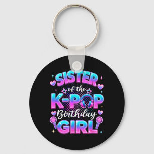 Sister Of The Korean Music Birthday Girl Korean Keychain