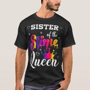 Sister of the slime queen Birthday Matching Party T-Shirt