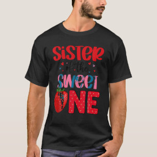 Sister Of The Sweet One Strawberry Birthday Family T-Shirt