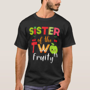 Sister Of the Twotti Frutti 2nd Birthday Party Fru T-Shirt