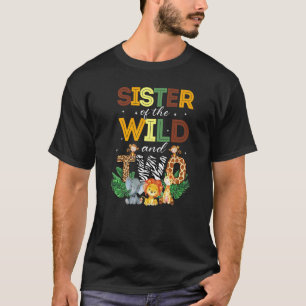 Sister Of The Wild Two Zoo Birthday Safari Jungle T-Shirt