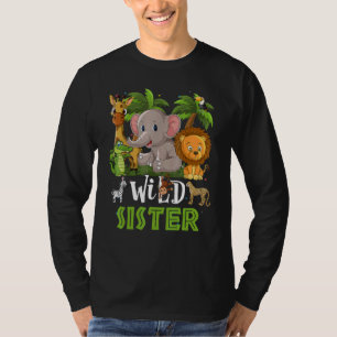 Sister Of The Wild Zoo Birthday Safari Jungle Anim T-Shirt
