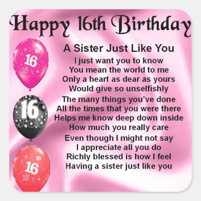 Sister Poem  -  16th Birthday Square Sticker (Front)