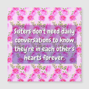 Sister Quote (Love Friends) Floral Magnetic Card