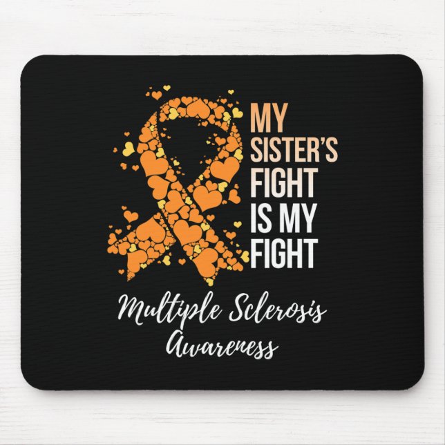 Sister’s Fight Is My Fight Multiple Sclerosis Awar Mouse Pad (Front)