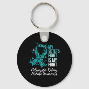 Sister’s Fight Polycystic Kidney Disease Pkd Aware Keychain