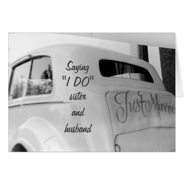 SISTER SAYS "I DO" MARRIED DAY WEDDING CAR (Front Horizontal)