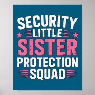 Sister Security Little Protection Squad Joke Poster