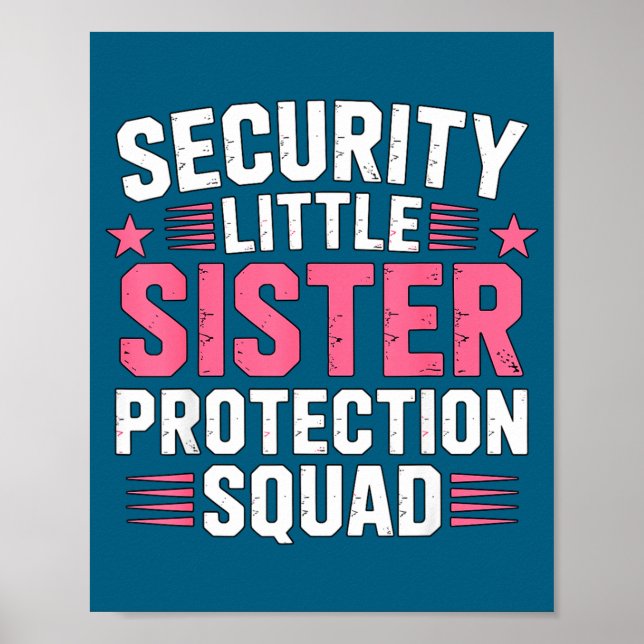 Sister Security Little Protection Squad Joke Poster (Front)