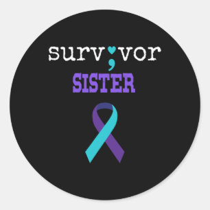 Sister Semicolon Gift Suicide Prevention Awareness Classic Round Sticker