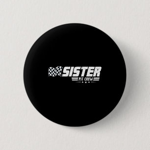 Sister T Crew Race Car Birthday Family Racing  2 Inch Round Button