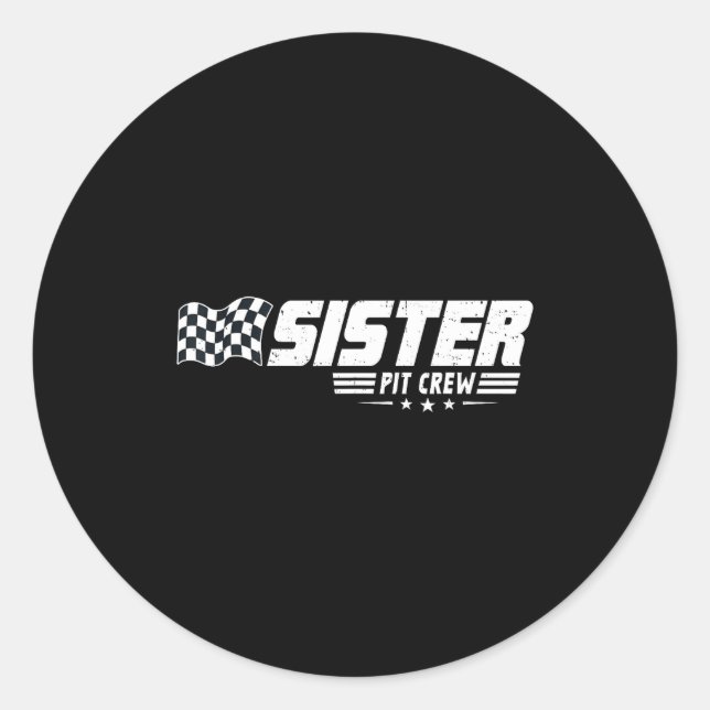 Sister T Crew Race Car Birthday Family Racing  Classic Round Sticker (Front)