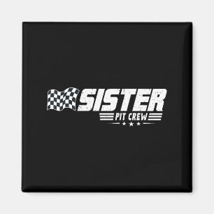Sister T Crew Race Car Birthday Family Racing  Magnet