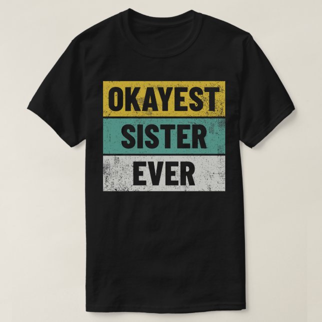 sister T-Shirt (Design Front)