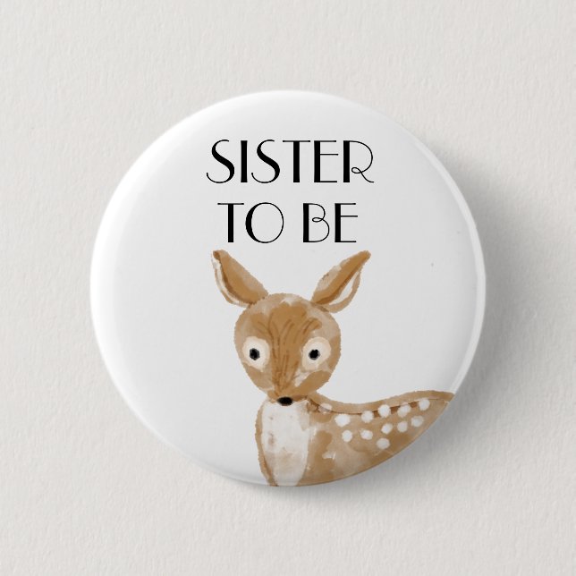 Sister To Be Baby Shower    2 Inch Round Button (Front)