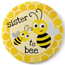 Sister to be - sister to bee