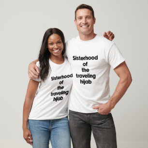 Sisterhood of the travelling hijab T-Shirt