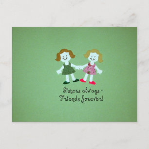 Sisters always - friends forever! postcard