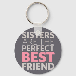 Sisters are Best Friends Keychain