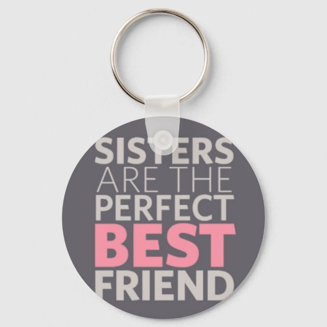 Sisters are Best Friends Keychain (Front)